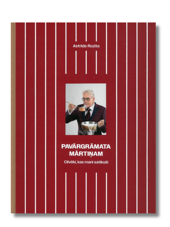 Book "A Cookbook for Mārtiņš: The People Who Crossed My Path"